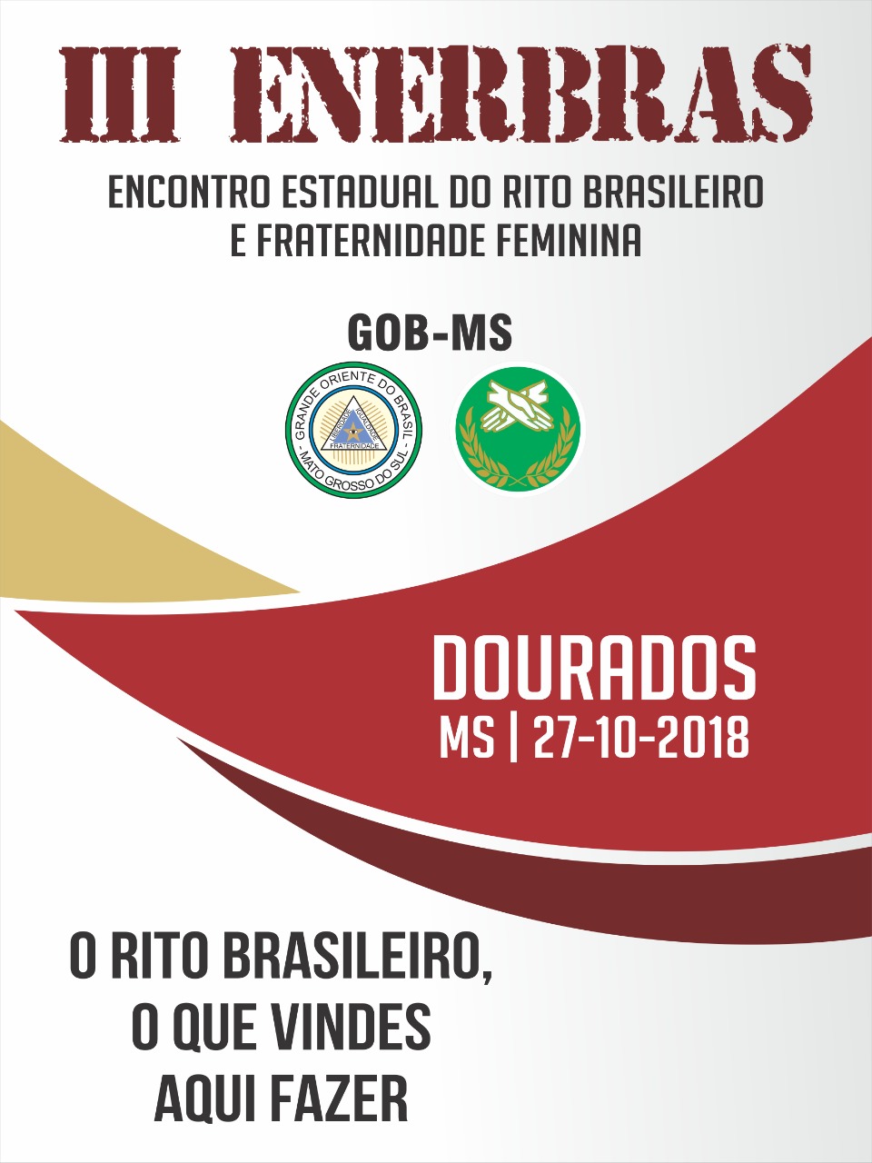 You are currently viewing III Encontro Estadual do Rito Brasileiro (ENERBRAS) – 2018 // Dourados