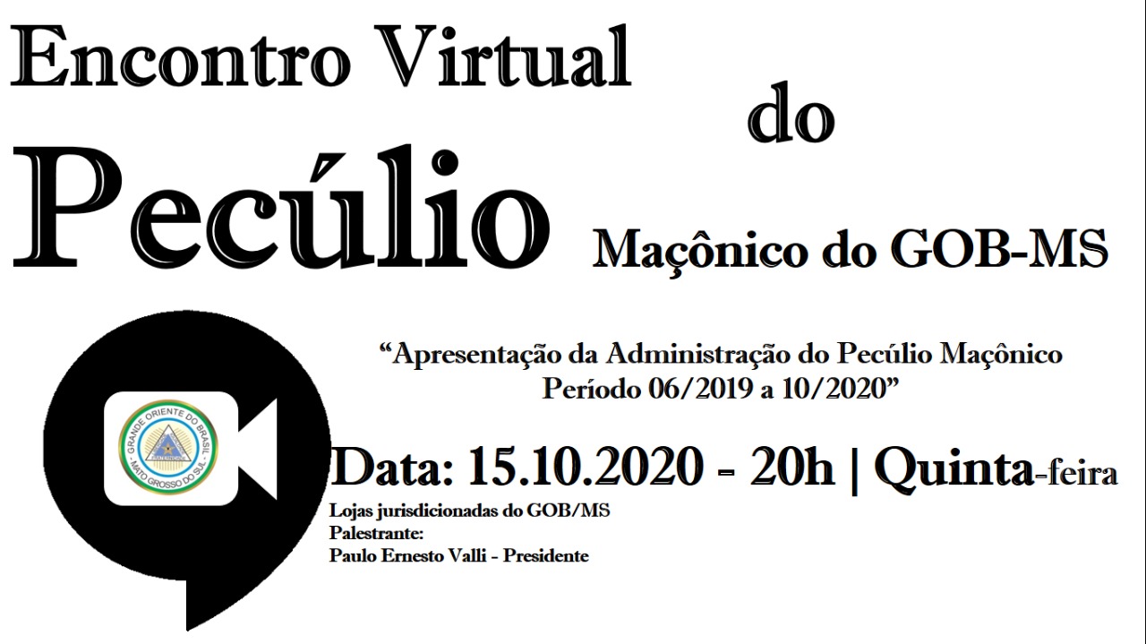 Read more about the article 1º Encontro Virtual do Pecúlio Maçônico do GOB-MS