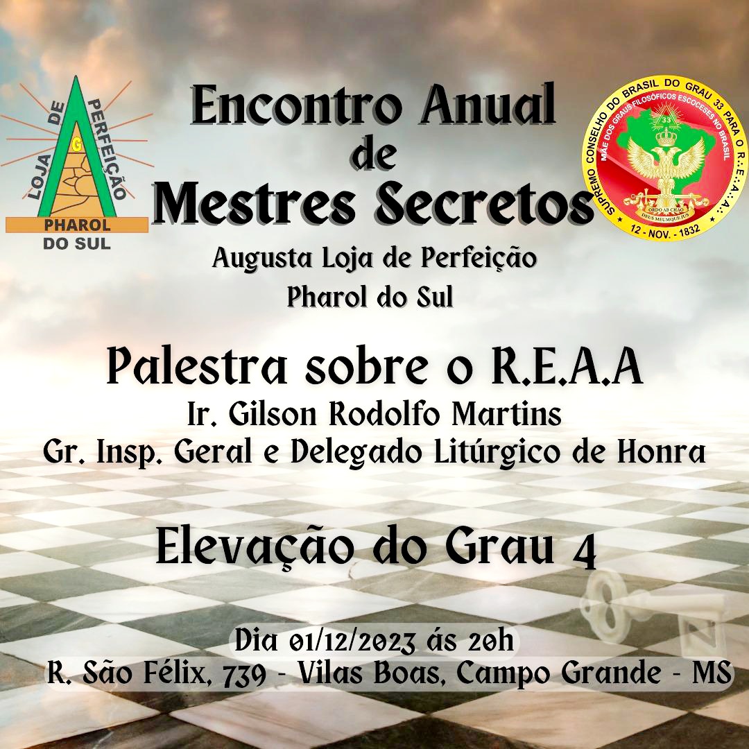 Read more about the article Encontro Anual de Mestres Secretos – Elevação do Grau 4 – 01/12/2023